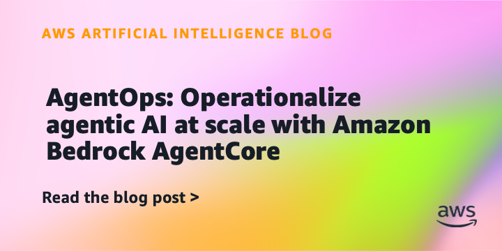 AWS AgentOps: DI agentų valdymas tampa atskiru darbu