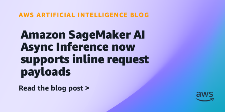 SageMaker Async Inference: DI užklausos be papildomo failų šokio