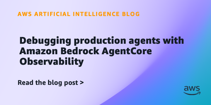 AgentCore Observability: kai DI agentas stringa, reikia matyti kodėl