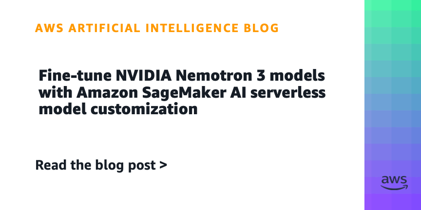 Nemotron 3 derinimas per SageMaker: mažesnis modelis gali būti protingesnis pasirinkimas