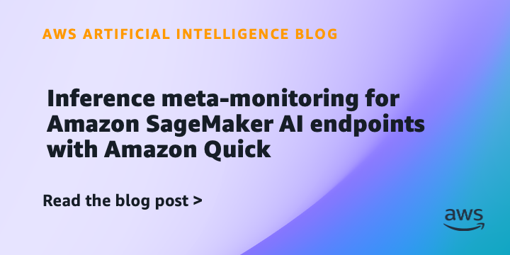 SageMaker meta-monitoring: modeliai turi būti prižiūrimi prieš klientui supykstant