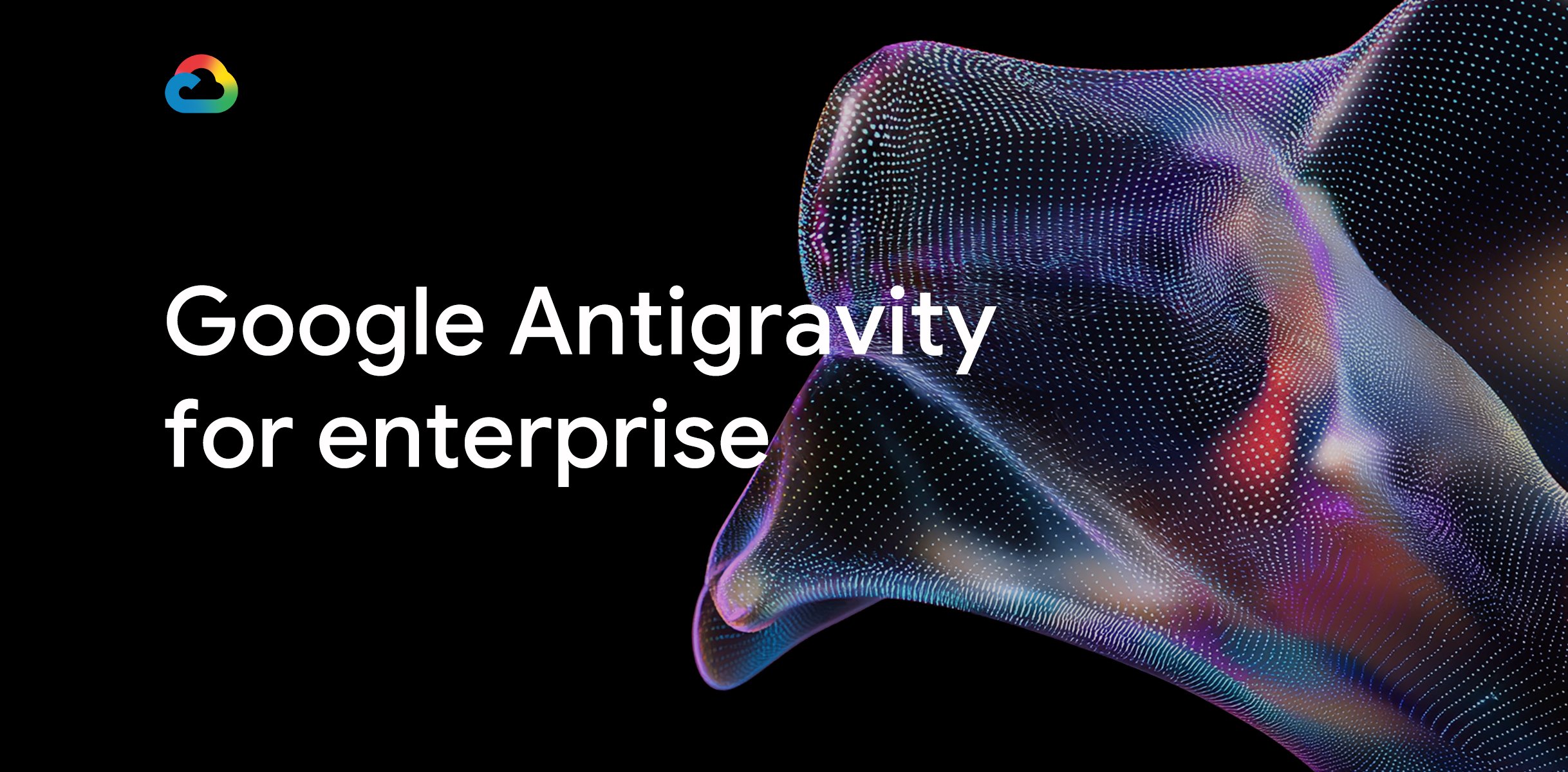 Google Antigravity įmonėms: kodavimo agentui reikia ne laisvės, o ribų